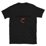 Very Durable "HANDSOME" Print T-Shirt